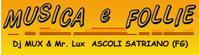 Intrattenimento Musicale by MUX Dj & Mr. LUX Ascoli Satriano (Fg)