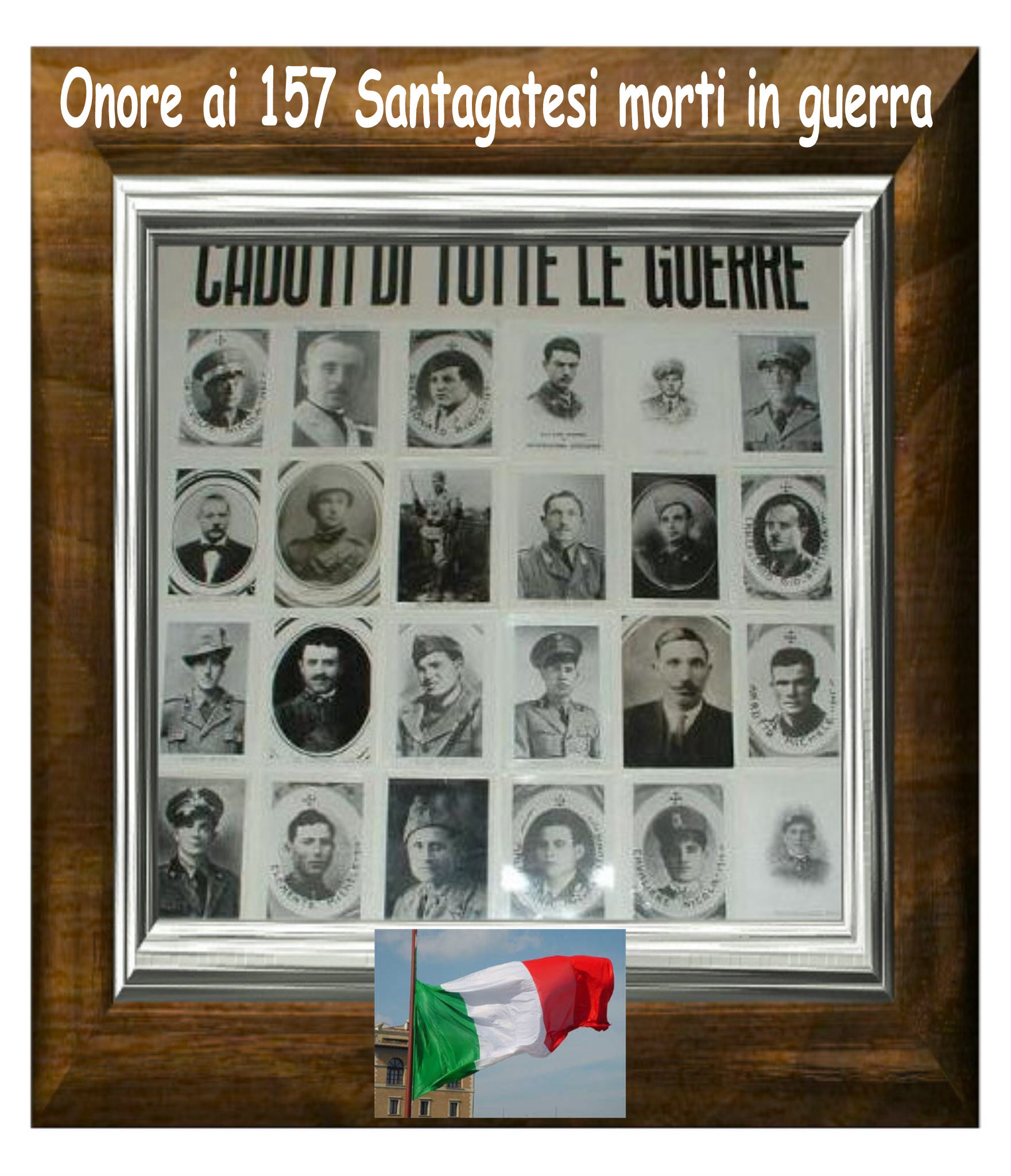 Onore e rispetto per i 157 eroi santagatesi caduti in tutte le guerre, se qualche parente posside la foto del proprio Caro, puo inviarcela e sar nostra cura pubblicarla